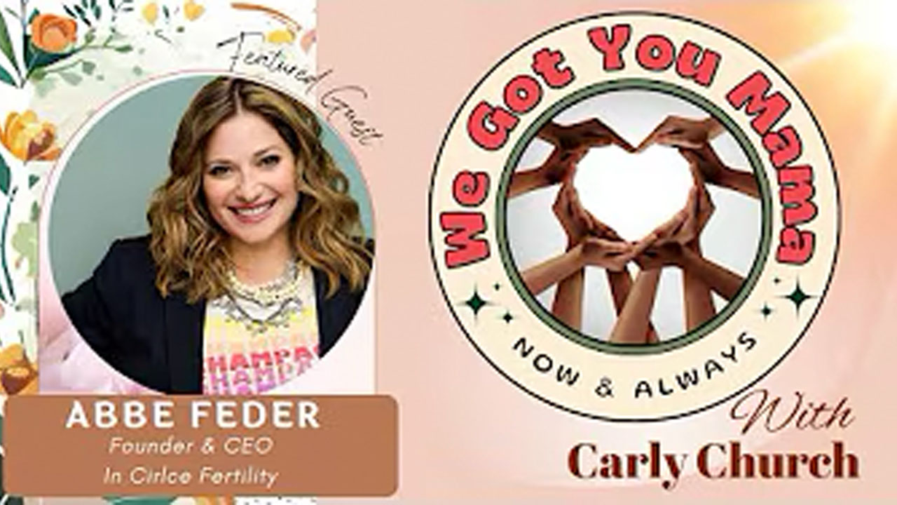  Filling the Gap Between Doctors & Real-Life Support with Abbie Feder Founder of In-Circle Fertility