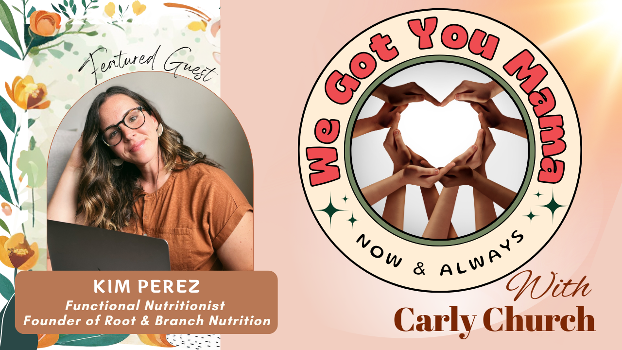 From Depletion to Vibrant Motherhood | Kim on Healing with Root & Branch Nutrition